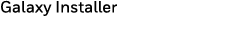 Galaxy Installer