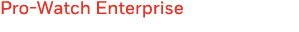 Pro-Watch Enterprise