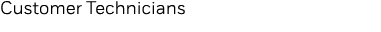 Customer Technicians