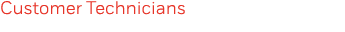 Customer Technicians