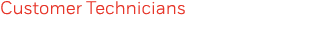 Customer Technicians