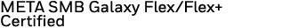 META SMB Galaxy Flex Flex+ Certified