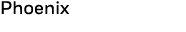 Phoenix