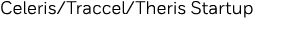 Celeris Traccel Theris Startup