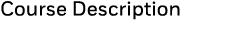 Course Description