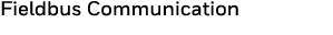Fieldbus Communication