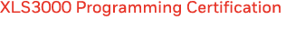 XLS3000 Programming Certification 