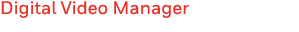 Digital Video Manager 