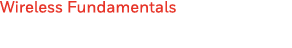 Wireless Fundamentals 