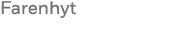 Farenhyt