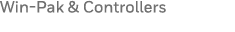 Win-Pak & Controllers