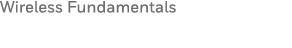 Wireless Fundamentals 