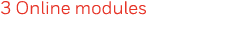 3 Online modules