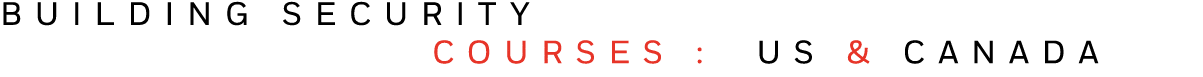 BUILDING SECURITY    COURSES : US & CANADA