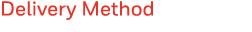 Delivery Method