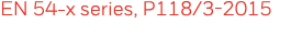 EN 54-x series, P118 3-2015