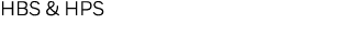 HBS & HPS