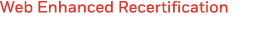 Web Enhanced Recertification