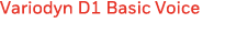 Variodyn D1 Basic Voice