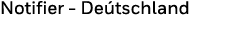 Notifier - Deu tschland