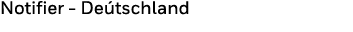 Notifier - Deu tschland 