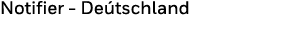 Notifier - Deu tschland