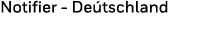 Notifier - Deu tschland