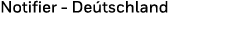 Notifier - Deu tschland