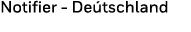 Notifier - Deu tschland