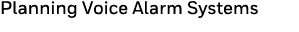 Planning Voice Alarm Systems