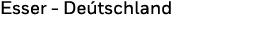 Esser - Deu tschland