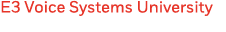E3 Voice Systems University