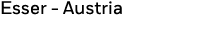 Esser - Austria