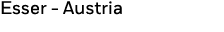 Esser - Austria