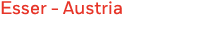 Esser - Austria
