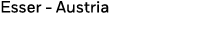 Esser - Austria