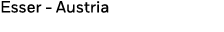 Esser - Austria