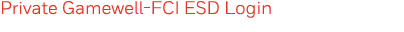 Private Gamewell-FCI ESD Login