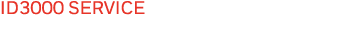 ID3000 SERVICE
