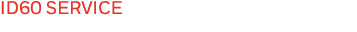 ID60 SERVICE