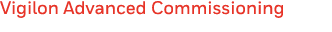 Vigilon Advanced Commissioning