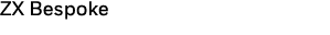 ZX Bespoke